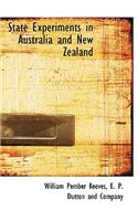 State Experiments in Australia and New Zealand