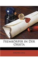 Fremkörper in Der Orbita