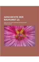 Geschichte Der Baukunst; Geschichte Der Romanischen Baukunst (2 )