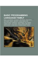 Basic Programming Language Family: Basic, QuickBASIC, GW-BASIC, IBM Basica, True Basic, Applesoft Basic, VBScript: (English)