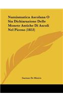 Numismatica Ascolana O Sia Dichiarazione Delle Monete Antiche Di Ascoli Nel Piceno (1853)