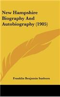 New Hampshire Biography and Autobiography (1905)