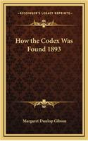 How the Codex Was Found 1893