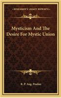 Mysticism and the Desire for Mystic Union