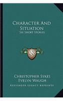 Character And Situation