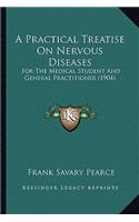 A Practical Treatise On Nervous Diseases