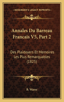 Annales Du Barreau Francais V5, Part 2