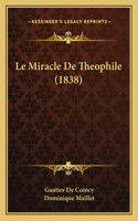 Miracle De Theophile (1838)