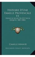 Histoire D'Une Famille Provencale V1