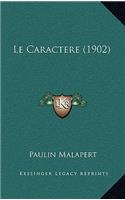 Le Caractere (1902)