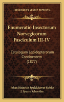 Enumeratio Insectorum Norvegicorum Fasciculum III-IV