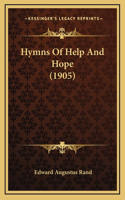 Hymns Of Help And Hope (1905)