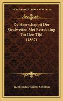 De Heerschappij Der Strafwetten Met Betrekking Tot Den Tijd (1867)