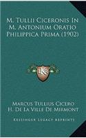 M. Tullii Ciceronis In M. Antonium Oratio Philippica Prima (1902)