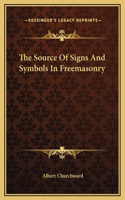 The Source Of Signs And Symbols In Freemasonry