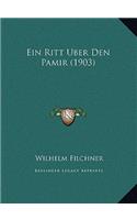 Ritt Uber Den Pamir (1903)