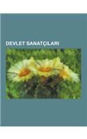 Devlet Sanatc Lar: Bar Manco, Ajda Pekkan, Alaeddin Yava CA, Hulya Kocyi It, Orhan Gencebay, Turkan Oray, DIL Biret, Necil Kaz M Akses, L(Turkish)