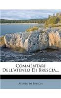 Commentari Dell'ateneo Di Brescia...