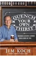 Quench Your Own Thirst