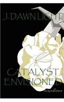 Catalyst Envisioned