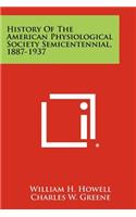 History of the American Physiological Society Semicentennial, 1887-1937