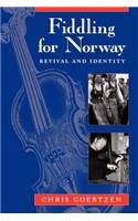 Fiddling for Norway: (Chicago Studies in Ethnomusicology)