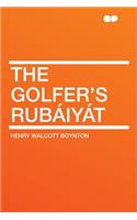 The Golfer's Rubaiyat