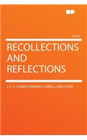 Recollections and Reflections