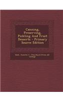 Canning, Preserving, Pickling and Fruit Desserts
