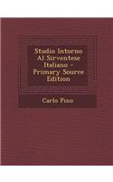 Studio Intorno Al Sirventese Italiano - Primary Source Edition