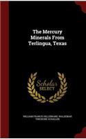 The Mercury Minerals From Terlingua, Texas