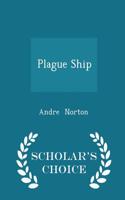 Plague Ship - Scholar's Choice Edition