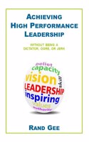 Achieving High Performance Leadership