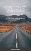 Living on the Light of Your Calling