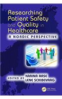 Researching Patient Safety and Quality in Healthcare