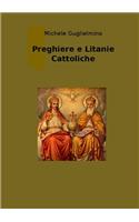 Preghiere e Litanie Cattoliche - Edizione Successiva Alla 1