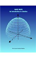 BASIC MATH. An Introduction to Calculus