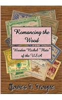 Romancing the Wood