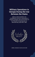 Military Operations in Georgia During the war Between the States