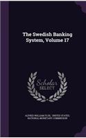 The Swedish Banking System, Volume 17