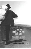 Great Interwar Crisis and the Collapse of Globalization