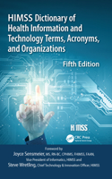 HIMSS Dictionary of Health Information and Technology Terms, Acronyms and Organizations