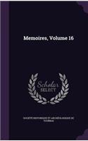 Memoires, Volume 16