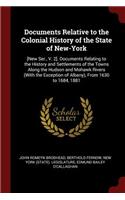 Documents Relative to the Colonial History of the State of New-York