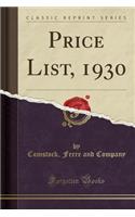 Price List, 1930 (Classic Reprint)
