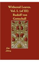 Withered Leaves. Vol. I. (of III): (English)