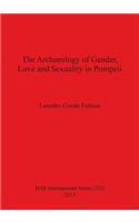 Archaeology of Gender, Love and Sexuality in Pompeii