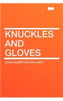 Knuckles and Gloves