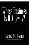 Whose Business is it Anyway?