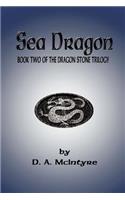 Sea Dragon - Book Two of the Dragon Stone Trilogy